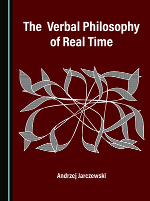 cover image of The Verbal Philosophy of Real Time
